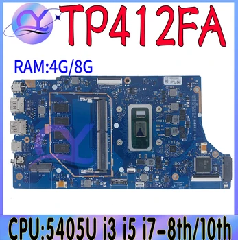 TP412FA Mainboard Za ASUS VivoBook Flip 14 SF4100F TP412 TP412F TP412FAC Matično ploščo S i3 i5, i7-11. 4G 100% Delajo Dobro